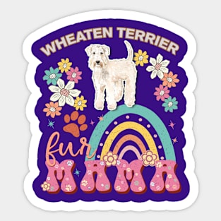 Wheaten Terrier  Fur Mama, Wheaten Terrier  For Dog Mom, Dog Mother, Dog Mama And Dog Owners Sticker